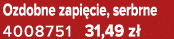 Ozdobne zapi cie, serbrne 4008751 31,49 z 
