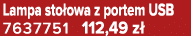 Lampa sto owa z portem USB 7637751 112,49 z 