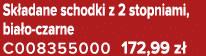 Sk adane schodki z 2 stopniami, bia o czarne C008355000 172,99 z 