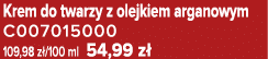 Krem do twarzy z olejkiem arganowym C007015000 109,98 z /100 ml 54,99 z 