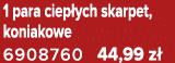1 para ciep ych skarpet, koniakowe 6908760 44,99 z 
