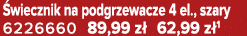  wiecznik na podgrzewacze 4 el., szary 6226660 89,99 z 62,99 z 1