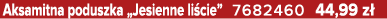 Aksamitna poduszka „Jesienne li cie” 7682460 44,99 z 