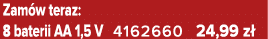Zam w teraz: 8 baterii AA 1,5 V 4162660 24,99 z 