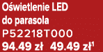 O wietlenie LED do parasola P52218T000 94.49 z 49.49 z 1