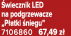  wiecznik LED na podgrzewacze „P atki niegu” 7106860 67,49 z 