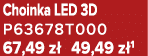 Choinka LED 3D P63678T000 67,49 z 49,49 z 1