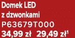 Domek LED z dzwonkami P63679T000 34,99 z 29,49 z 1