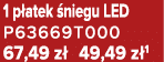 1 p atek niegu LED P63669T000 67,49 z  49,49 z 1
