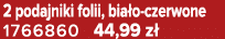 2 podajniki folii, bia o czerwone 1766860 44,99 z 