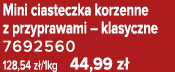 Mini ciasteczka korzenne z przyprawami – klasyczne 7692560 128,54 z /1kg 44,99 z 