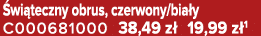  wi teczny obrus, czerwony/bia y C000681000 38,49 z 19,99 z 1