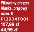 Pikowany p aszcz Alaska, br zowy rozm. S P13904T001 107,99 z 44,99 z 1