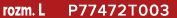 rozm. L P77472T003