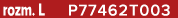 rozm. L P77462T003