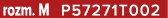 rozm. M P57271T002