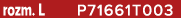 rozm. L P71661T003
