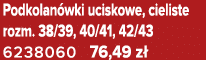 Podkolan wki uciskowe, cieliste rozm. 38/39, 40/41, 42/43 6238060 76,49 z 