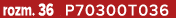 rozm. 36 P70300T036