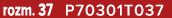 rozm. 37 P70301T037