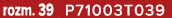 rozm. 39 P71003T039