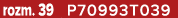 rozm. 39 P70993T039