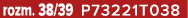 rozm. 38/39 P73221T038