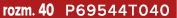 rozm. 40 P69544T040