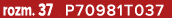 rozm. 37 P70981T037