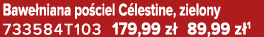 Bawe niana po ciel C lestine, zielony 733584T103 179,99 z 89,99 z 1