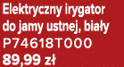 Elektryczny irygator do jamy ustnej, bia y P74618T000 89,99 z 