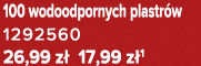 100 wodoodpornych plastr w 1292560 26,99 z 17,99 z 1