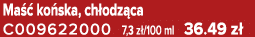 Ma  ko ska, ch odz ca C009622000 7,3 z /100 ml 36.49 z 