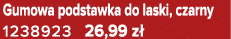 Gumowa podstawka do laski, czarny 1238923 26,99 z 