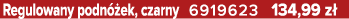 Regulowany podn ek, czarny 6919623 134,99 z 