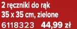 2 r czniki do r k 35 x 35 cm, zielone 6118323 44,99 z 