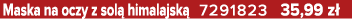 Maska na oczy z sol himalajsk  7291823 35,99 z 