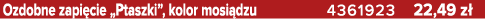 Ozdobne zapi cie „Ptaszki”, kolor mosi dzu 4361923 22,49 z 