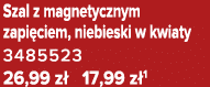Szal z magnetycznym zapi ciem, niebieski w kwiaty 3485523 26,99 z 17,99 z 1
