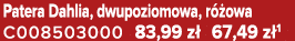 Patera Dahlia, dwupoziomowa, r owa C008503000 83,99 z  67,49 z 1