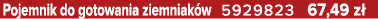 Pojemnik do gotowania ziemniak w 5929823 67,49 z 