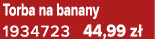 Torba na banany 1934723 44,99 z 