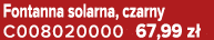 Fontanna solarna, czarny C008020000 67,99 z 