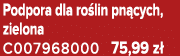 Podpora dla ro lin pn cych, zielona C007968000 75,99 z 