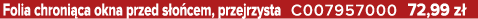 Folia chroni ca okna przed s o cem, przejrzysta C007957000 72,99 z 