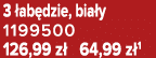 3 ab dzie, bia y 1199500 126,99 z  64,99 z 1