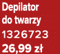 Depilator do twarzy 1326723 26,99 z 